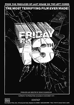 The words "Friday the 13th" appear in large block letters on a black background. The text is shown busting through a pane of glass. A caption on the top of the image reads: "From the producers of The Last House on the Left comes the most terrifying film ever made!"