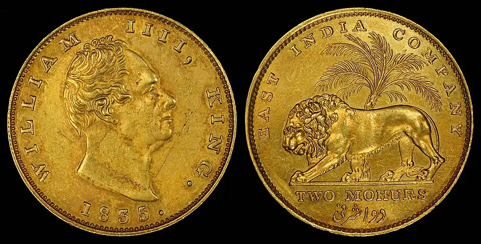 A two-mohur East India Company rule gold coin, issued in 1835, the obverse inscribed "William IIII, King"