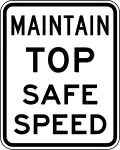 Unique speed limit sign in the United States on evacuation routes requiring drivers to maintain the maximum safe speed