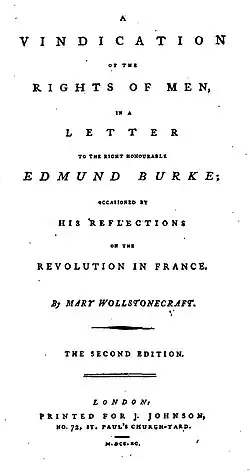 Title page reads "A Vindication of the Rights of Men, in a Letter to the Right Honourable Edmund Burke; Occasioned by His Reflections on the Revolution in France. By Mary Wollstonecraft. The Second Edition. London: Printed for J. Johnson, No. 72, St. Paul's Church-Yard. M.DCC.XC."