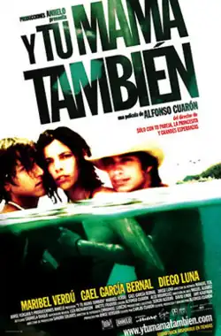 Theatrical release poster showing the film's title on the upper half and the film's three main characters swimming in water on the bottom half. From left to right, the characters are Diego Luna, Maribel Verdú and Gael García Bernal.